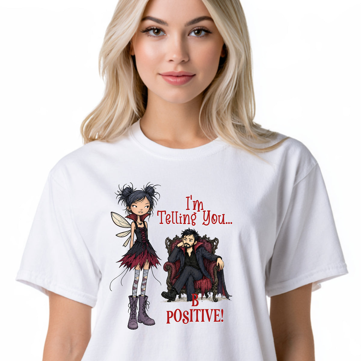 I'm Telling You... B Positive!