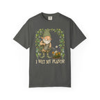 I Wet My Plants!