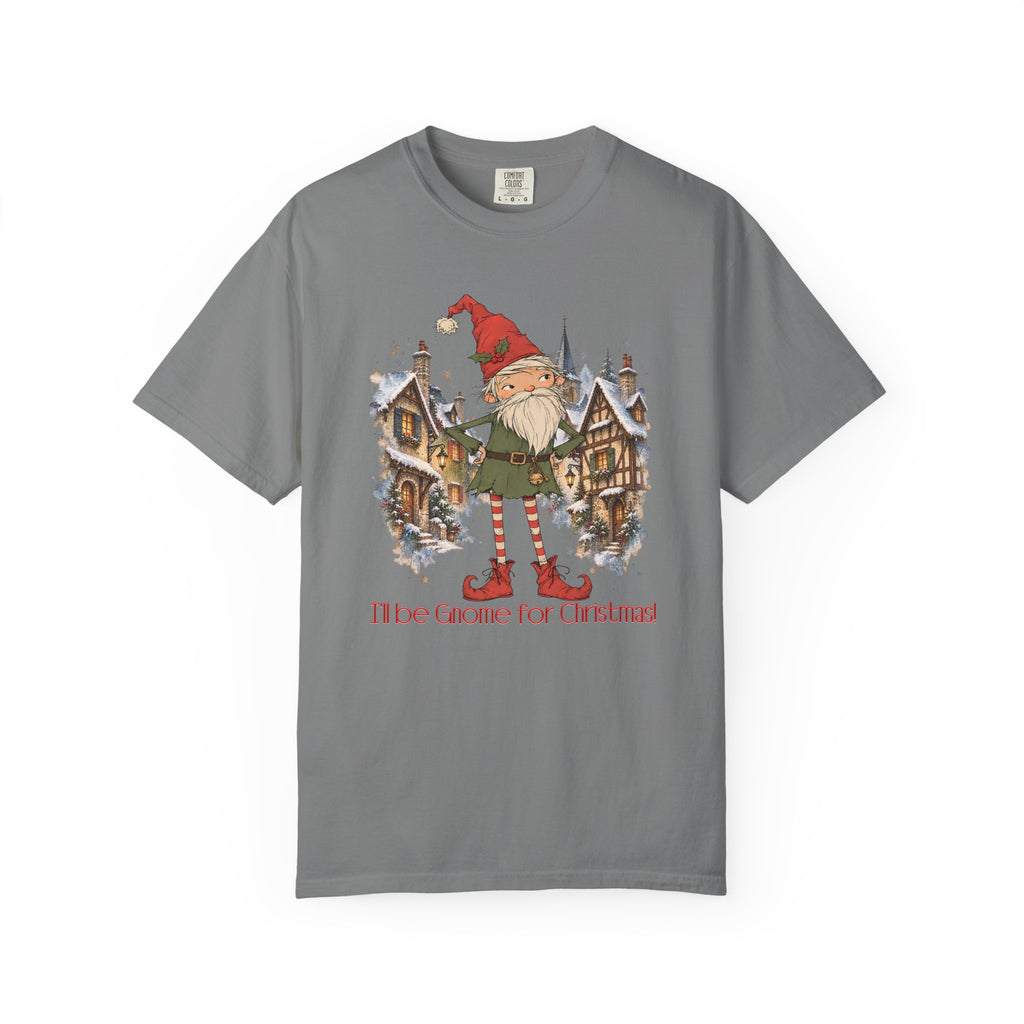 I'll Be Gnome For Christmas!
