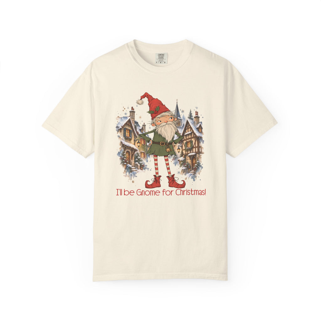 I'll Be Gnome For Christmas!