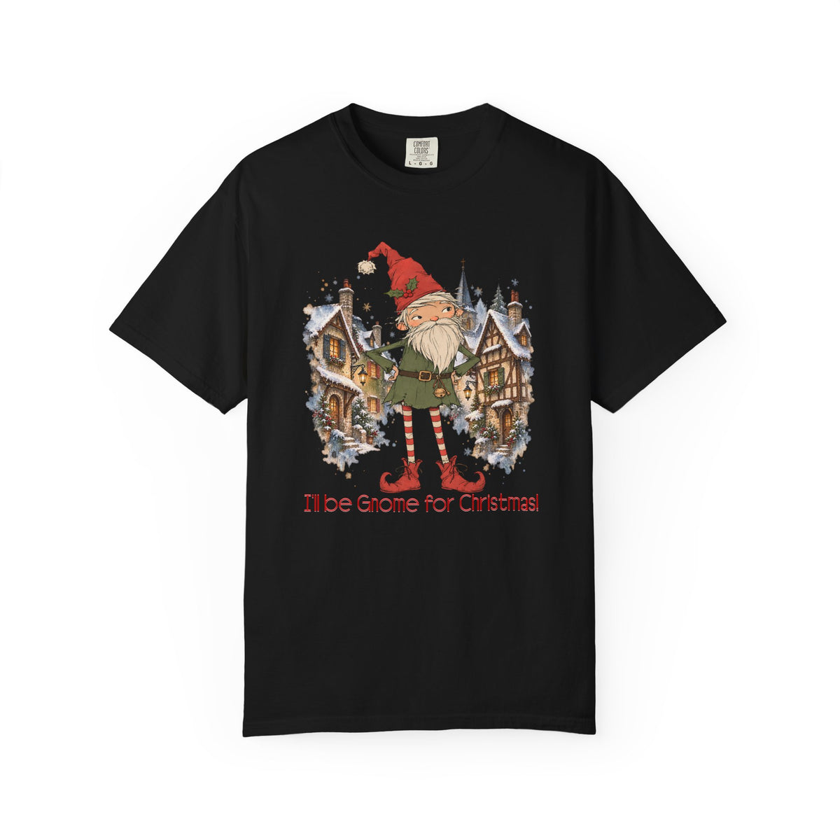I'll Be Gnome For Christmas!