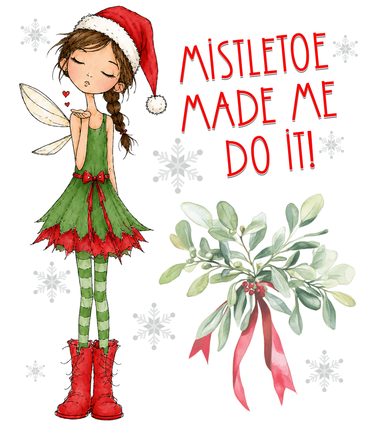 Mistletoe Made Me Do It!