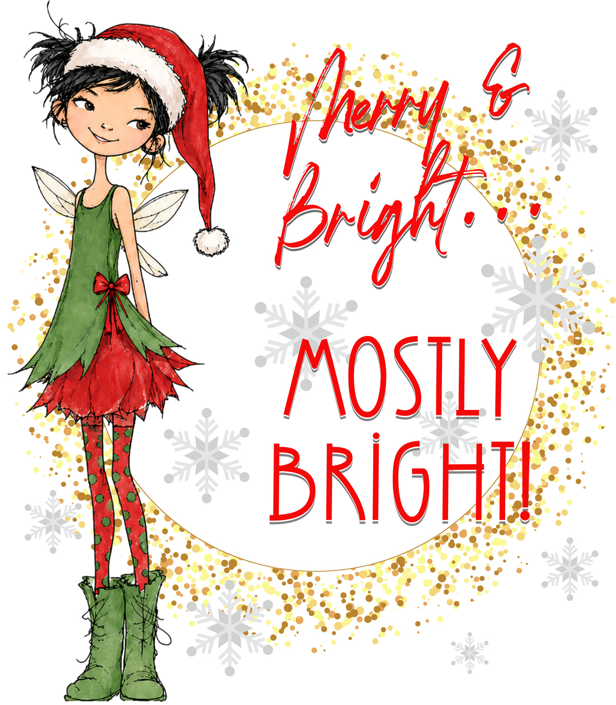 Merry And Bright... Mostly Bright!