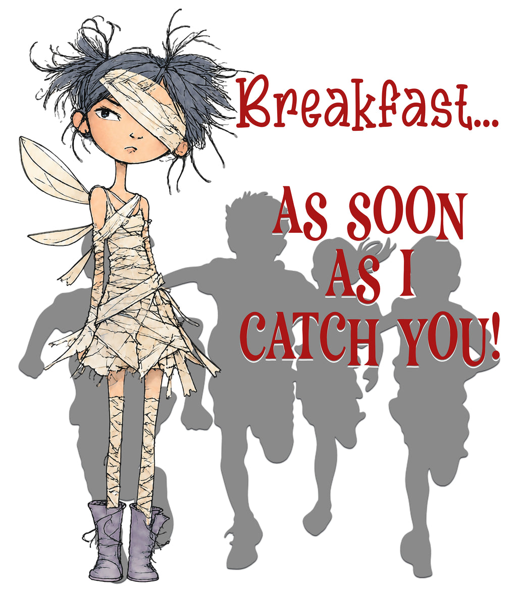 Breakfast... As Soon As I Catch You!
