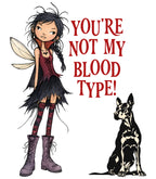 You're Not My Blood Type!
