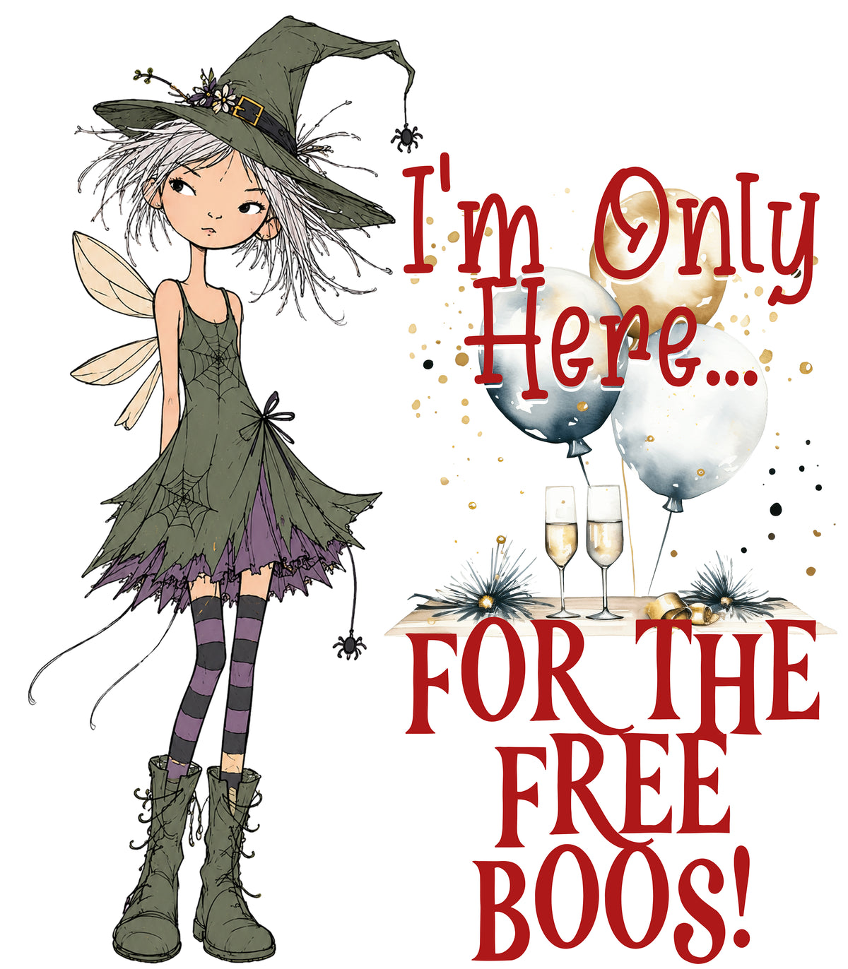 I'm Only Here... For The Free Boos!