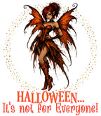 Halloween... It's Not For Everyone!