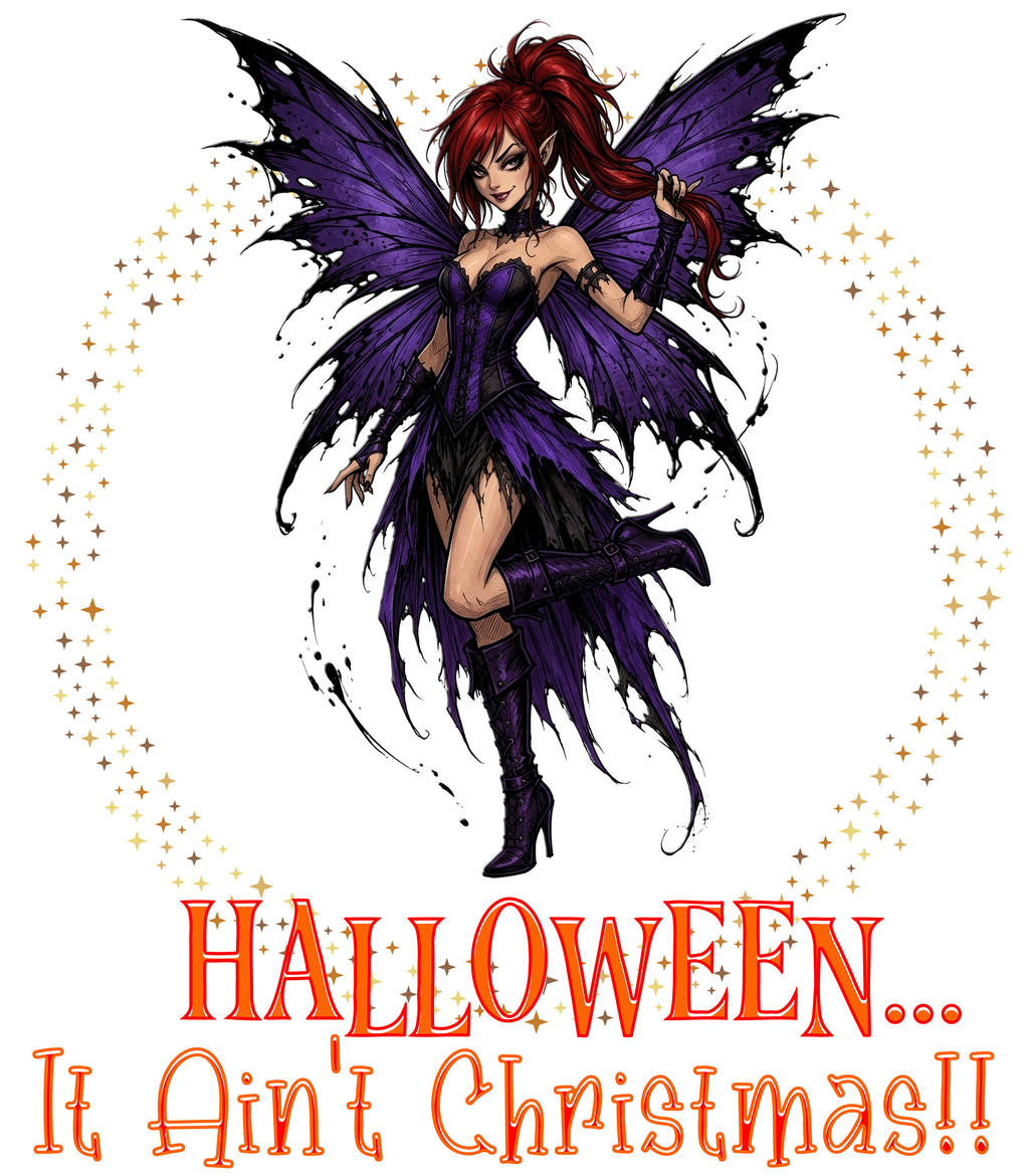 Halloween... It Ain't Christmas!