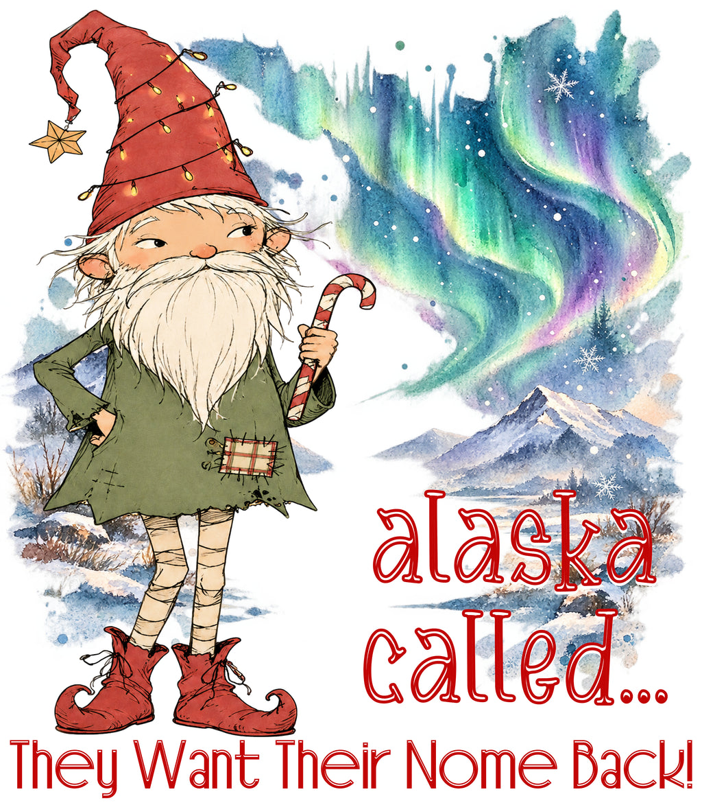 Alaska Called... They Want Their Nome Back!