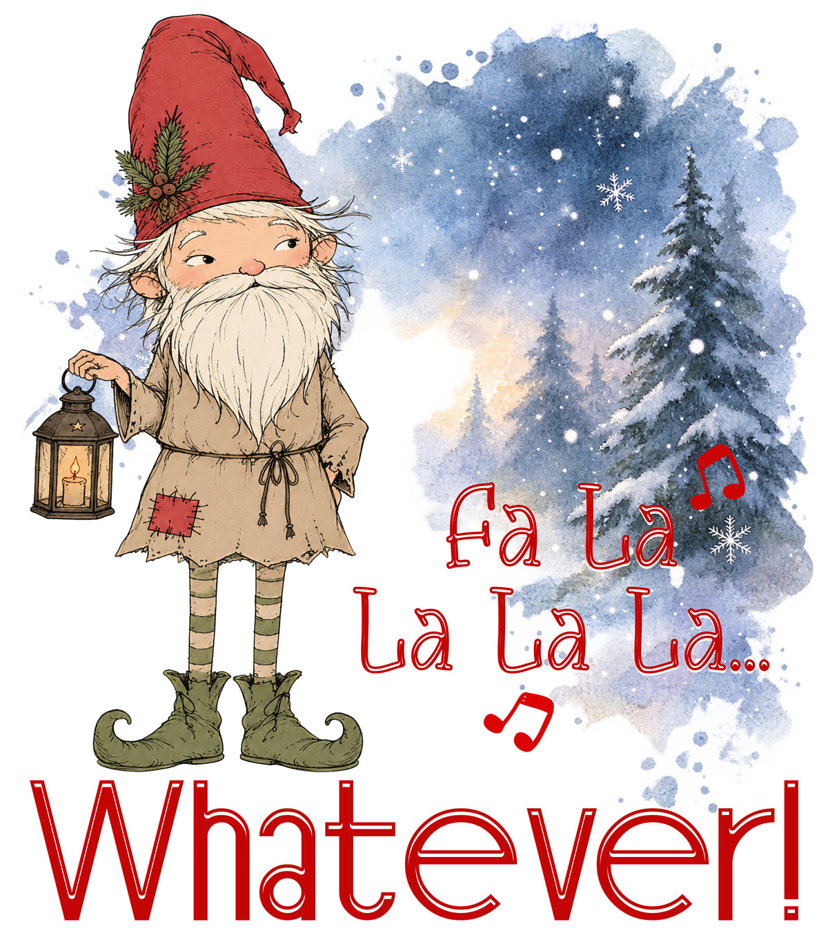Fa La La La La... Whatever!