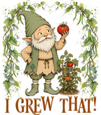 I Grew That!