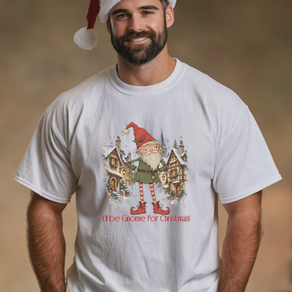 I'll Be Gnome For Christmas!